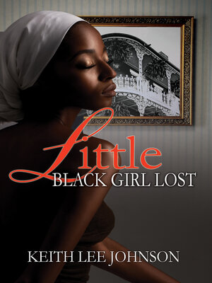 cover image of Little Black Girl Lost